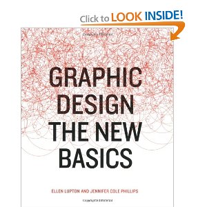 source: http://www.amazon.com/Graphic-Design-Basics-Ellen-Lupton/dp/1568987021/ref=sr_1_1?s=books&ie=UTF8&qid=1283961617&sr=1-1